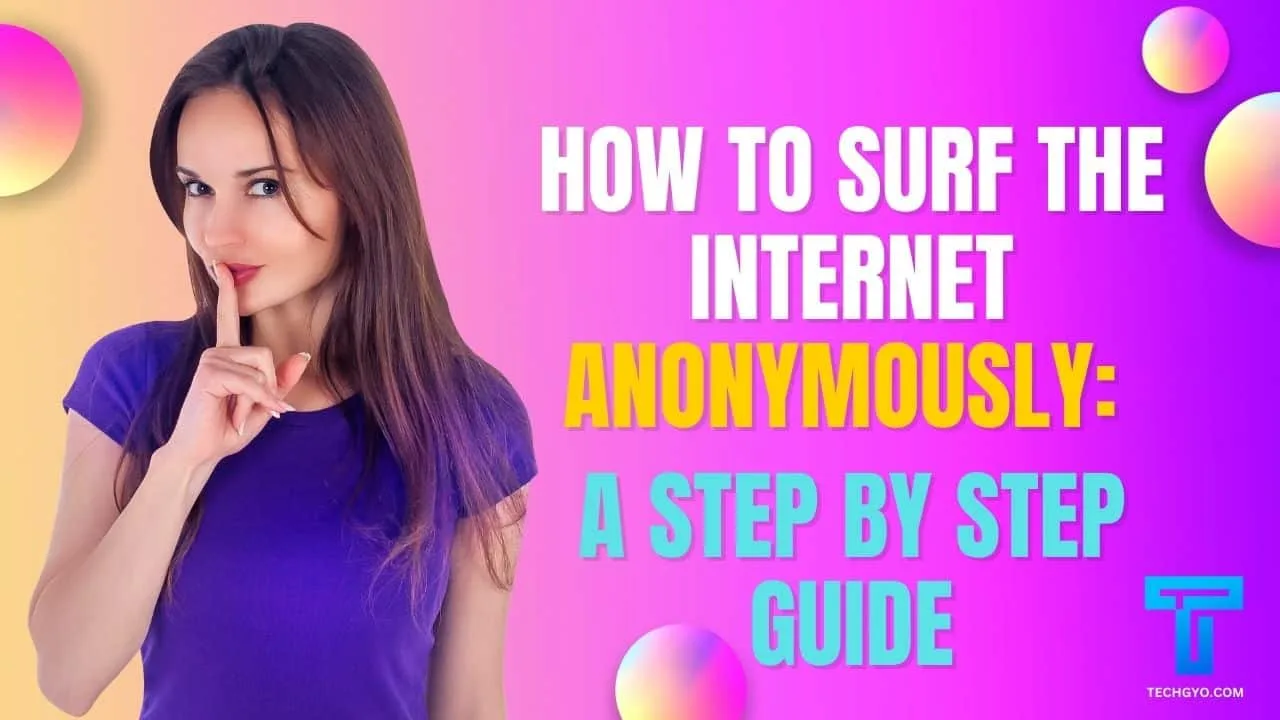 Surf the Internet Anonymously