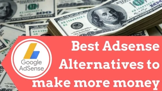 Adsense Alternatives for making money blogging