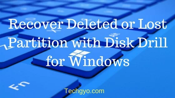 Recover Deleted or Lost Partition with Disk Drill for Windows