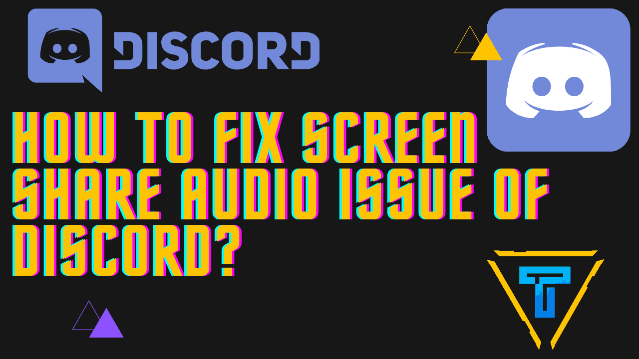 [Solved] Quick Guide To Fix Discord Screen Share Audio Issue