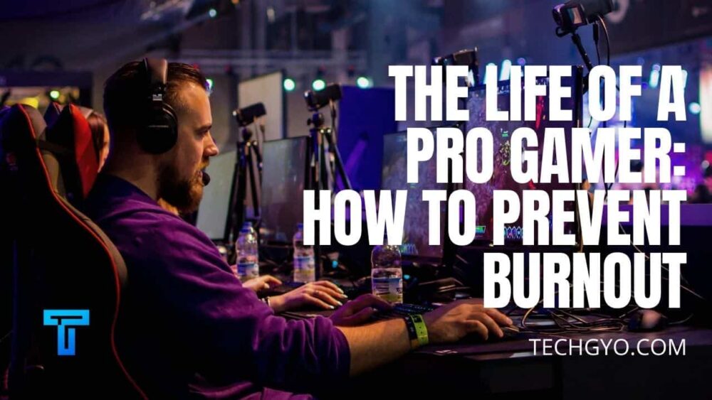  How gamers can deal Burnout
