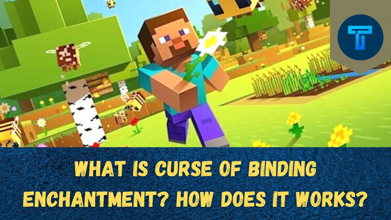 Minecraft Curse Of Binding Enchantment How To Get, Apply And Remove It?
