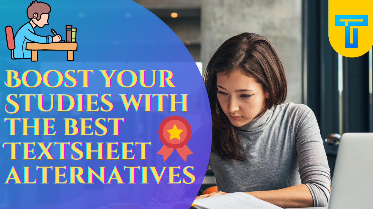 Top 10 Most Trustworthy Alternatives For Textsheet