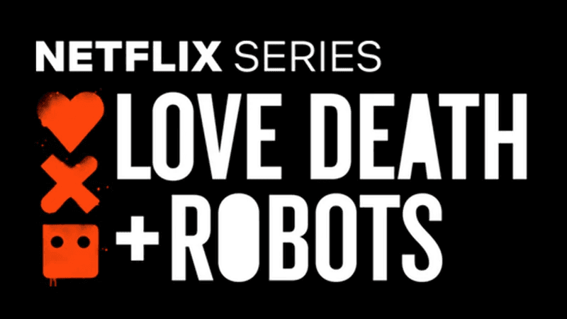 Love Death + Robots