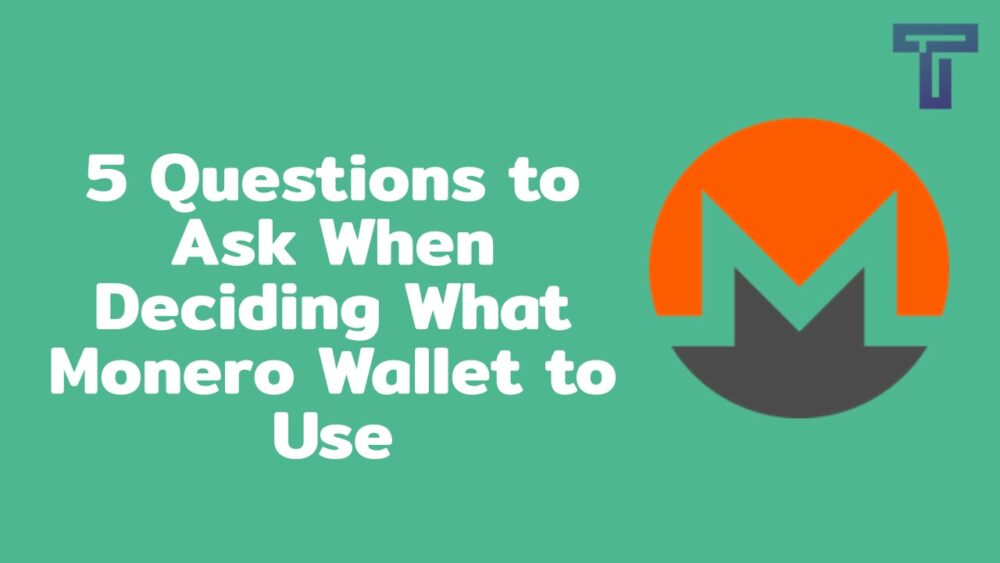 What Monero Wallet to Use