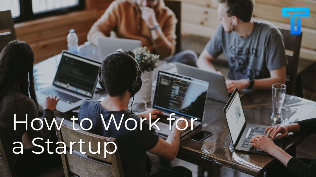 How To Work For A Startup