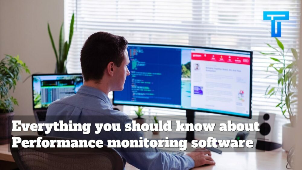 Performance monitoring software