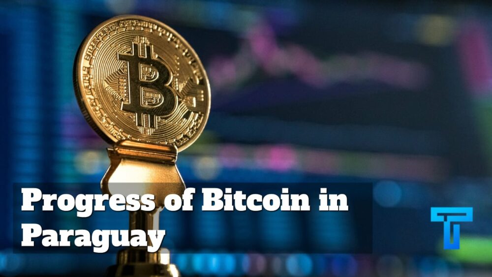 Progress of Bitcoin in Paraguay 1