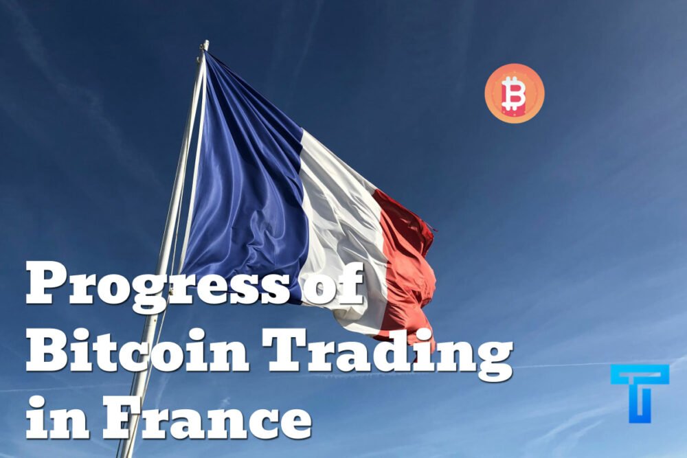 Progress of Bitcoin Trading in France