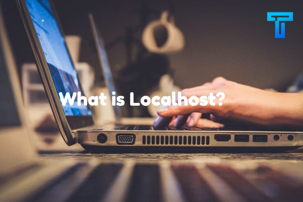 What is Localhost?